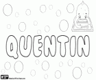 Quentin, nom d'origen llatí derivat de la paraula Quintinus, que significa el cinquè