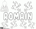 Romain, nom d'origen llatí. Deriva de la paraula Romanus, el seu significat és de Roma