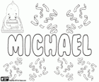 Michael, nom d'origen hebreu. Derivats de Mikha'el, el seu significat és qui és com Déu?
