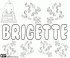 Brigette, variant de Bridget, nom d'origen gaèlic