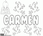 Carmen, nom d'origen hebreu, Karmel. El seu significat és el jardí de Déu