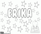 Erika, nom d'origen nòrdic. Forma femenina d'Erik
