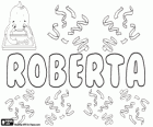 Roberta, nom d'origen germànic. Femení de Robert