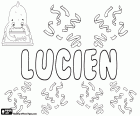 Lucien, nom d'origen llatí. Derivat del cognom romà Lucianus. Lucien, nom masculí en francés