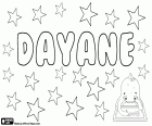 Dayane, variant de Daiana. Prové del nom d'origen grec Diana