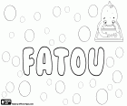 Fatou, variant de Fatoumata. Nom africà femení derivat del nom àrab Fatimah
