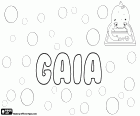 Gaia, variant del Gaea i Gaja. Noms utilitzats en italià, txec, anglès i polonès. Gaia, nom de la deessa de la terra en la mitologia grega