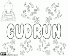Gudrun, nom per nena d'origen escandinau. Gudrun, personatge de la mitologia nòrdica. Gudrun és un dels noms femenins més freqüents a Islàndia