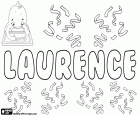 Laurence, forma femenina de Lawrence, nom d'origen llatí. Laurence, nom en francès i anglès