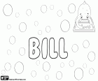 Bill, nom masculí d'origen anglès, sobrenom de William. Projecte de llei té variants com Billie i Billy