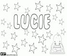 Lucie, nom femení en francès i txec. Lucie, derivat del nom llatí Lucia, que ve de lux, el seu significat és llum