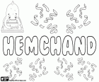 Hemchand, variant de Hemchandra i Hemchander, nom masculí usat a l'Índia