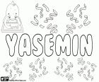 Yasemin, nom turc per a noia, variant de Yasamin i Yasmin, Gessamí