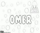 Omer, nom de noi amb orígens diferents. Omer, nom hebreu masculí, el seu significat és garb de blat. Ömer, nom turc per nen, correspon al nom àrab Umar o Omar