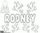 Rodney, nom masculí en anglès que prové d'un cognom que té el seu origen en un topònim, Rodney Stoke, un petit poble al comtat de Somerset, Anglaterra